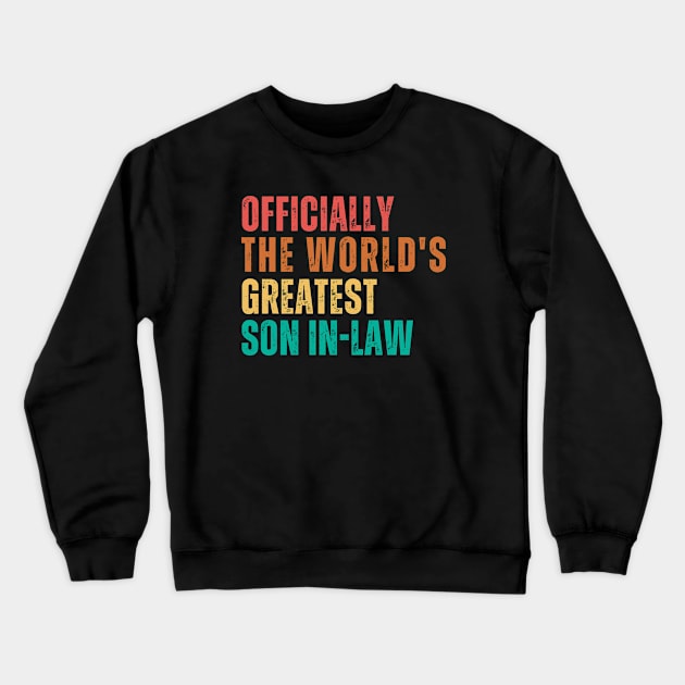 World's Greatest Son In Law Crewneck Sweatshirt by Delta V Art